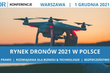 Konferencja "Rynek dronów 2021" - 1 grudnia 2021 - Warszawa