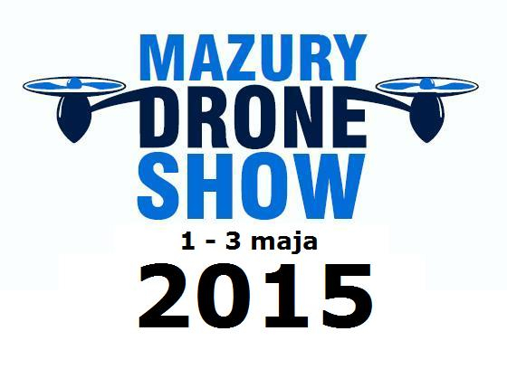 Mazury Drone Show 2015 - ŚwiatDronów.pl