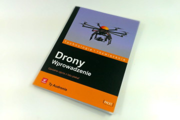 "Drony - Wprowadzenie" Ty Audronis, wydawnictwo Helion, 2015