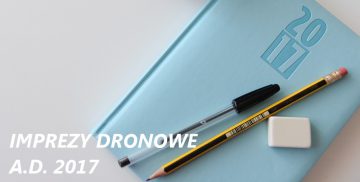 Imprezy dronowe w 2017