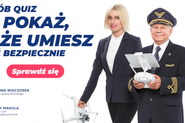 Kampania "Drony - lataj bezpiecznie"