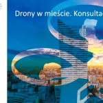 Drony w mieście. Konsultacje U-Space. - 04.04.2018 - Kraków