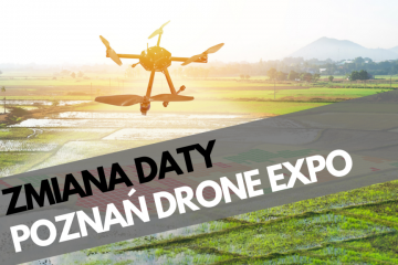 Poznań Drone Expo 2020 - zmiana daty wydarzenia