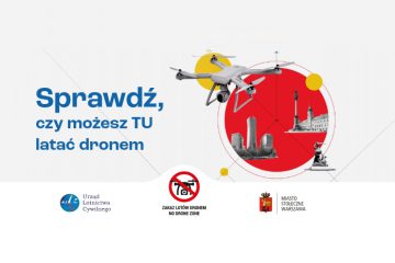 Sprawdź, czy możesz TU latać dronem - kampania społeczna ULC