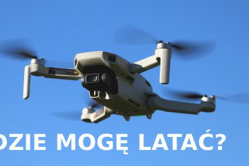 Gdzie mogę latać DJI Mavic Mini i Mini?