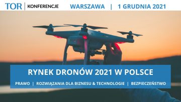 Konferencja "Rynek dronów 2021" - 1 grudnia 2021 - Warszawa