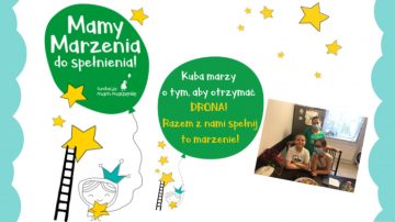 Fundacja Mam Marzenie - zbiórka na drona dla Kuby