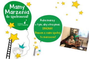 Fundacja Mam Marzenie - zbiórka na drona dla Kuby