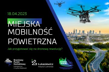 Miejska Mobilność Powietrzna. Jak przygotować się na dronową rewolucję - źródło Łukasiewicz - Instytut Lotnictwa