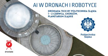 X Droniada - Droniada Tech - 1-2.06.2023 r.
