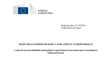 Komunikat Komisji (UE) w sprawie przeciwdziałania potencjalnym zagrożeniom stwarzanym przez bezzałogowe statki powietrzne - 18.10.2023 r.