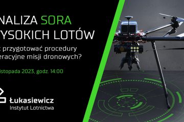 Analiza SORA wysokich lotów - darmowy webinar nt. procedur operacyjnych dla dronów - Łukasiewicz ILOT