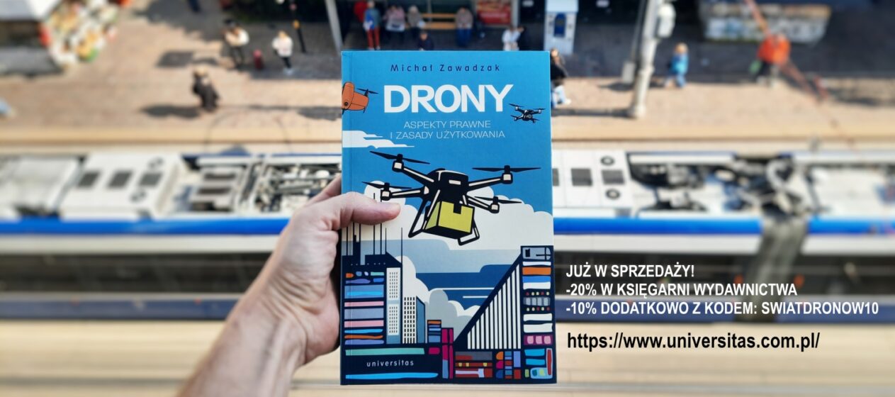 Książka "Drony. Aspekty prawne i zasady użytkowania" - M. Zawadzak - 2025
