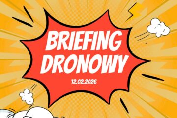 Briefing Dronowy Urzędu Lotnictwa Cywilnego - 12.02.2026